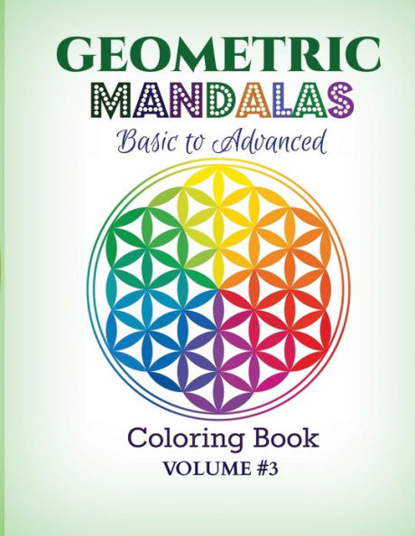Geometric Mandalas - Basic to Advanced: Coloring Book