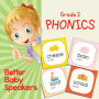 Grade 2 Phonics: Better Baby Speakers