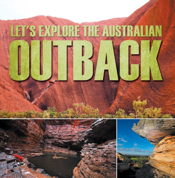 Let's Explore the Australian Outback: Australia Travel Guide for Kids