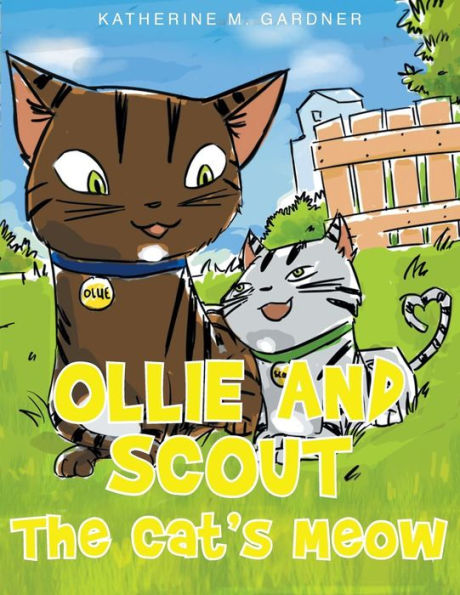Ollie and Scout: The Cat's Meow