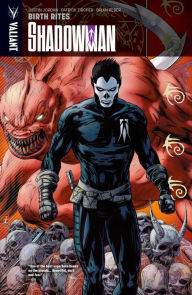 Title: Shadowman Vol. 1: Birth Rites, Author: Justin Jordan