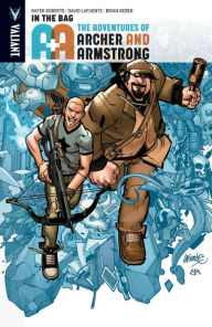 Title: A&A: The Adventures of Archer & Armstrong Volume 1: In the Bag, Author: Rafer Roberts