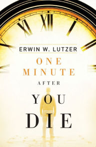 Title: One Minute After You Die (25-Pack), Author: Erwin W Lutzer