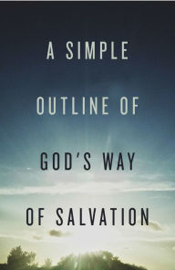 Title: A Simple Outline of God's Way of Salvation (25-Pack), Author: Crossway Bibles