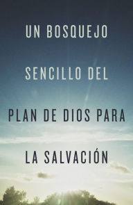 Title: A Simple Outline of God's Way of Salvation (Spanish) (25-Pack), Author: Crossway
