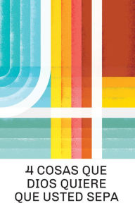 Title: 4 Things God Wants You to Know (Spanish 25-Pack), Author: Doug Salser