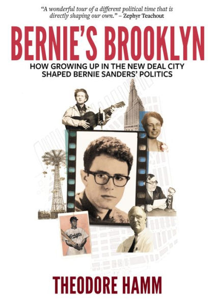 Bernie's Brooklyn: How Growing Up the New Deal City Shaped Bernie Sanders' Politics