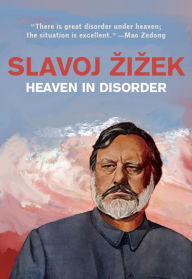 Title: Heaven in Disorder, Author: Slavoj Zizek