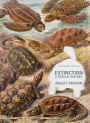 Extinction: A Radical History