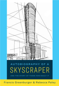 Autobiography of a Skyscraper