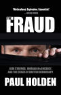 The Fraud: Keir Starmer, Morgan McSweeney, and the Crisis of British Democracy