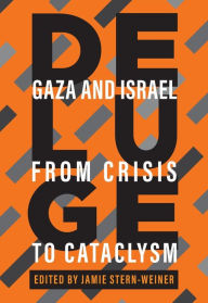 Free english books download audio Deluge: Gaza and Israel from Crisis to Cataclysm by Jamie Stern-Weiner, Avi Shlaim (English Edition) DJVU