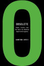Obsolete: Power, Profit, And The Race For Machine Superintelligence