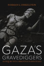 Gaza's Gravediggers: An Inquiry into Corruption in High Places