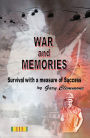 War and Memories: Survival With a Measure of Success