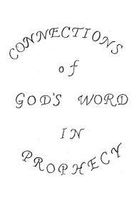 Title: Connections of God's Word in Prophecy: Understanding God's Word, Author: Carl Thomas