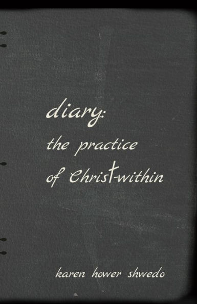 Diary: The Practice of Christ-within