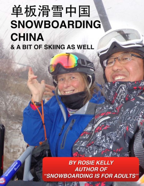 Snowboarding China: And a Bit of Skiing as Well