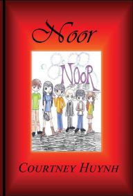 Title: Noor, Author: Courtney Huynh