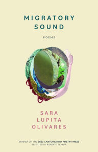 Best audio books to download Migratory Sound: Poems (English literature) 9781682261491 by Sara Lupita Olivares 