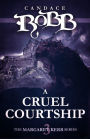 A Cruel Courtship (Margaret Kerr Series #3)