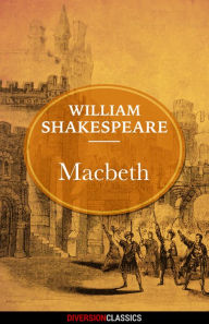 Title: Macbeth (Diversion Classics), Author: William Shakespeare