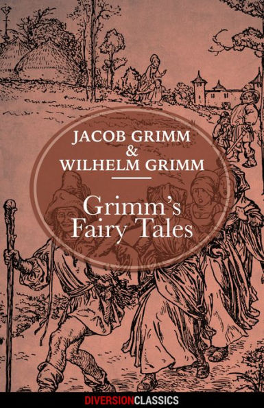 Grimm's Fairy Tales (Diversion Classics)