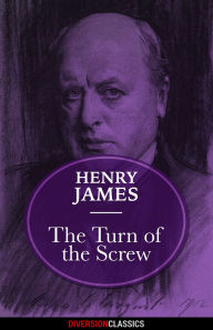 Title: The Turn of the Screw (Diversion Classics), Author: Henry James