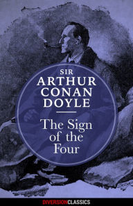 Title: The Sign of the Four (Diversion Classics), Author: Arthur Conan Doyle