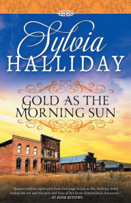 Title: Gold as the Morning Sun, Author: Sylvia Halliday