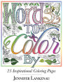 Words to Color By: 25 Inspirational Coloring Pages