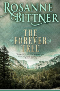 Title: The Forever Tree, Author: Rosanne Bittner