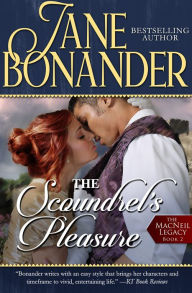 Title: The Scoundrel's Pleasure: The MacNeil Legacy - Book Two, Author: Jane Bonander