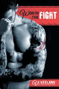 Title: Worth the Fight (MMA Fighter Series #1), Author: Vi Keeland