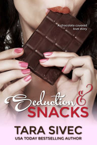Seduction and Snacks: Chocolate Lovers