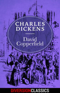 Title: David Copperfield (Diversion Classics), Author: Charles Dickens