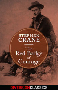 Title: The Red Badge of Courage (Diversion Classics), Author: Stephen Crane