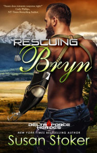 Title: Rescuing Bryn, Author: Susan Stoker