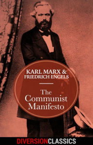 Title: The Communist Manifesto (Diversion Classics), Author: Karl Marx