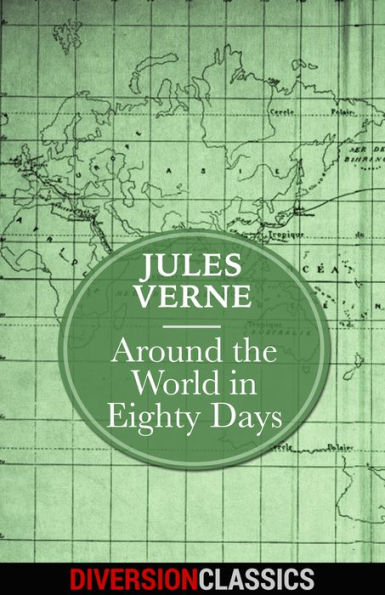 Around the World in Eighty Days (Diversion Classics)