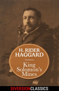 Title: King Solomon's Mines (Diversion Classics), Author: H. Rider Haggard