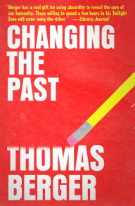 Title: Changing the Past, Author: Thomas Berger