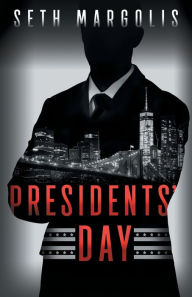 Title: Presidents' Day, Author: Seth Margolis