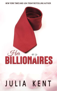 Title: Her Billionaires, Author: Julia Kent