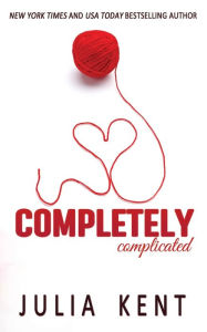 Title: Completely Complicated, Author: Julia Kent