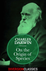 Title: On the Origin of Species (Diversion Classics), Author: Charles Darwin