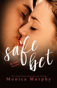 Title: Safe Bet, Author: Monica Murphy