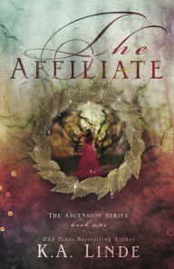 Title: The Affiliate (Ascension Book 1), Author: K.A. Linde