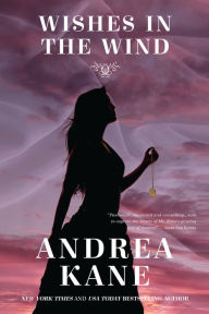 Title: Wishes in the Wind, Author: Andrea Kane