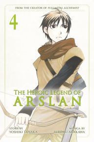Title: The Heroic Legend of Arslan, Volume 4, Author: Yoshiki Tanaka